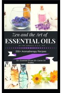 Zen and the Art of Essential Oils