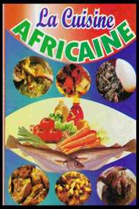 La cuisine Africaine