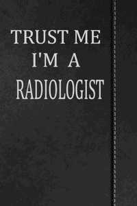 Trust Me I'm a Radiologist