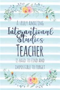 A Truly Amazing International Studies Teacher Is Hard to Find and Impossible to Forget