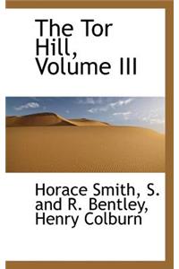 The Tor Hill, Volume III