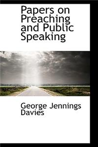 Papers on Preaching and Public Speaking