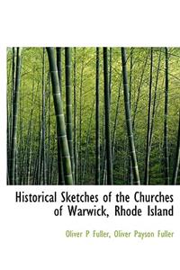 Historical Sketches of the Churches of Warwick, Rhode Island