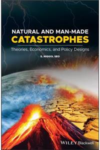 Natural and Man-Made Catastrophes