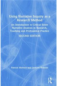 Using Narrative Inquiry as a Research Method