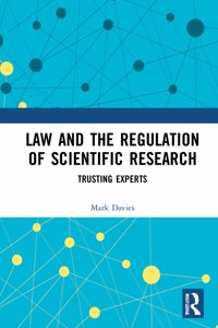 Law and the Regulation of Scientific Research