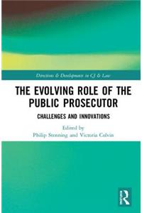 Evolving Role of the Public Prosecutor