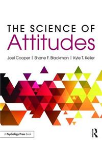 The Science of Attitudes