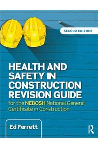 Health and Safety in Construction Revision Guide