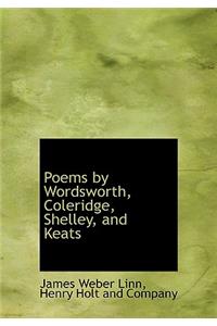 Poems by Wordsworth, Coleridge, Shelley, and Keats