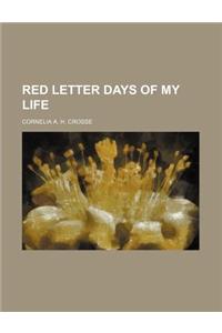 Red Letter Days of My Life (Volume 1)