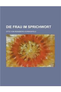 Die Frau Im Sprichwort