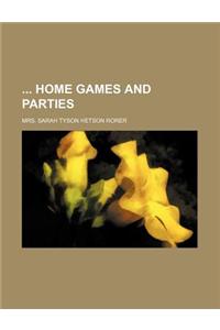 Home Games and Parties
