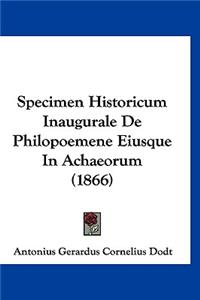 Specimen Historicum Inaugurale de Philopoemene Eiusque in Achaeorum (1866)