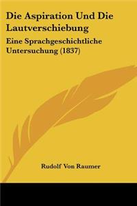 Aspiration Und Die Lautverschiebung