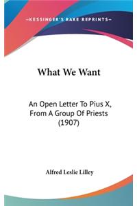 What We Want: An Open Letter to Pius X, from a Group of Priests (1907)