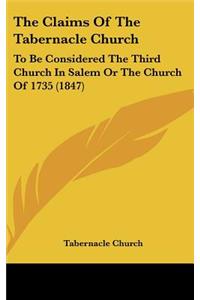 The Claims of the Tabernacle Church