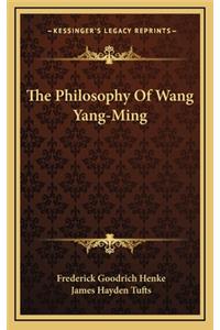 The Philosophy Of Wang Yang-Ming