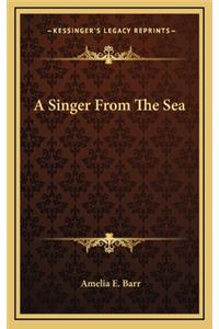 A Singer from the Sea