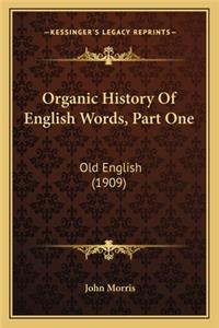 Organic History Of English Words, Part One