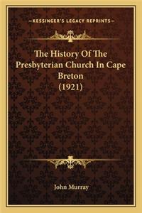 History Of The Presbyterian Church In Cape Breton (1921)