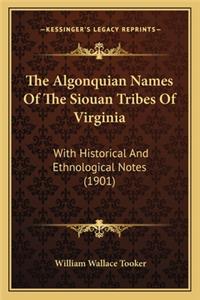 The Algonquian Names Of The Siouan Tribes Of Virginia