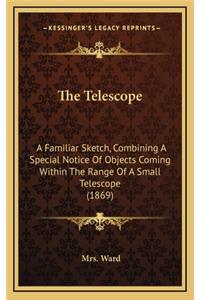 The Telescope