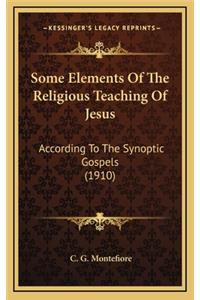 Some Elements Of The Religious Teaching Of Jesus