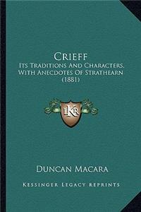 Crieff: Its Traditions and Characters, with Anecdotes of Strathearn (1881)