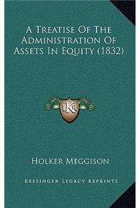 A Treatise of the Administration of Assets in Equity (1832)