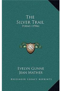 The Silver Trail