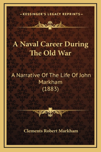 A Naval Career During The Old War