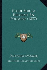 Etude Sur La Reforme En Pologne (1857)
