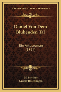 Daniel Von Dem Bluhenden Tal