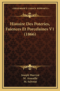 Histoire Des Poteries, Faiences Et Porcelaines V1 (1866)