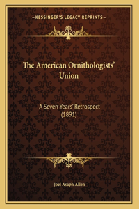 The American Ornithologists' Union