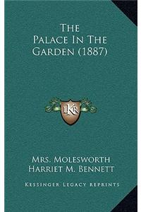 The Palace In The Garden (1887)