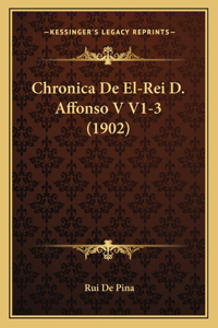 Chronica De El-Rei D. Affonso V V1-3 (1902)