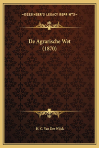 De Agrarische Wet (1870)