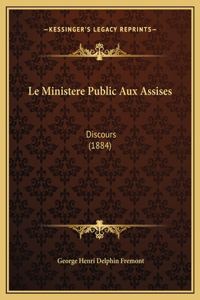 Le Ministere Public Aux Assises