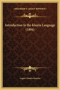 Introduction to the Kharia Language (1894)