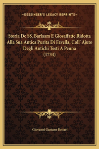 Storia De SS. Barlaam E Giosaffatte Ridotta Alla Sua Antica Purita Di Favella, Coll' Ajuto Degli Antichi Testi A Penna (1734)