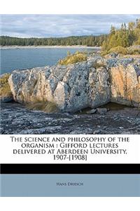 The Science and Philosophy of the Organism