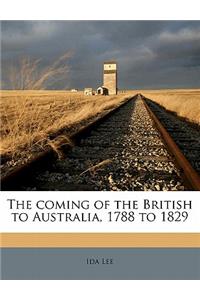 The Coming of the British to Australia, 1788 to 1829