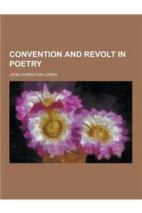 Convention and Revolt in Poetry