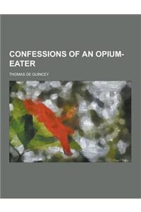 Confessions of an Opium-Eater