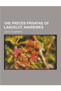 The Preces Privatae of Lancelot Andrewes