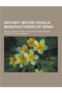 Defunct Motor Vehicle Manufacturers of Spain