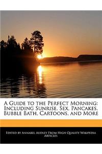 A Guide to the Perfect Morning