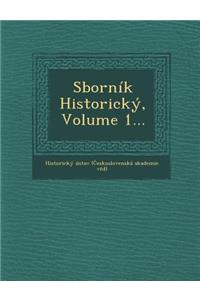 Sbornik Historicky, Volume 1...